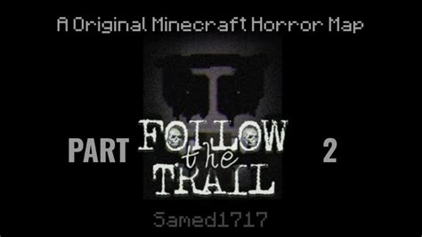 Follow The Trail Minecraft Pe Horror Map Part 2 R Rated