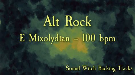 Alt Rock Backing Track In E Mixolydian Beats Per Minute Youtube