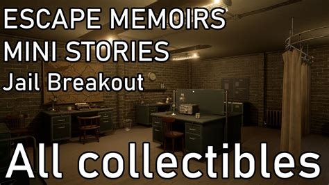 Escape Memoirs Mini Stories Jail Breakout All Collectible Locations