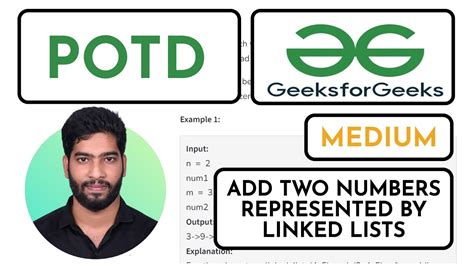 Add Two Numbers Represented By Linked Lists Gfg Problem Of The Day