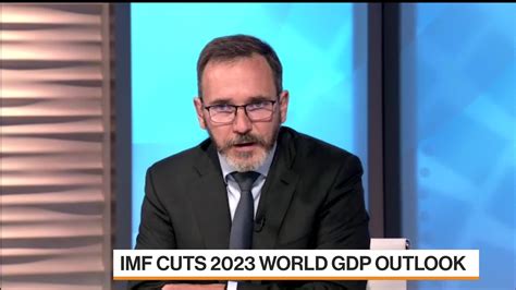 Watch IMF Chief Economist On Global GDP Forecast Inflation Bloomberg