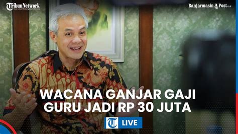 Wacana Ganjar Gaji Guru Jadi Rp 30 Juta Pengamat Tagih Rincian Tak