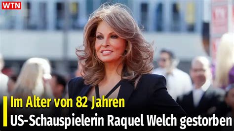 Im Alter Von 82 Jahren US Schauspielerin Raquel Welch Gestorben