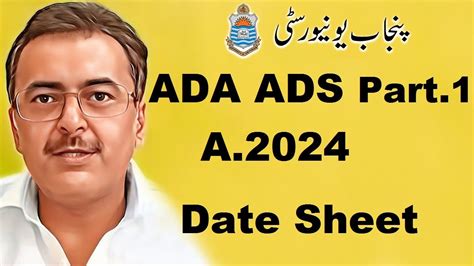 Ada Ads Adc Part 1 Annual 2024 Exams Date Sheet Punjab University Youtube