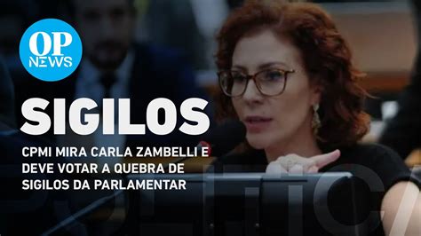 CPMI Deve Votar A Quebra Dos Sigilos De Carla Zambelli O POVO NEWS