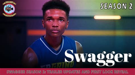 Swagger Season Trailer Updates And First Look Reveal Premiere Next