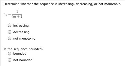 Solved Determine Whether The Sequence Is Increasing Chegg