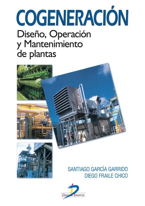 Cogeneraci N Dise O Operaci N Y Mantenimiento De Plantas De