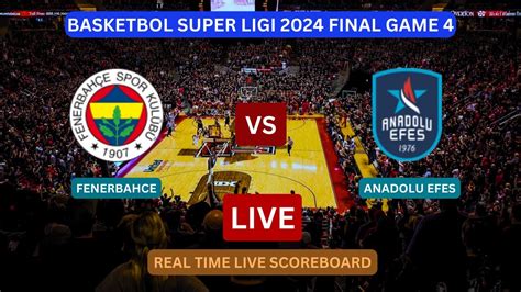 Fenerbahce Vs Anadolu Efes Live Score Update Today Basketball