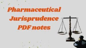 Pharmaceutical Jurisprudence PDF Notes Important Question Answer