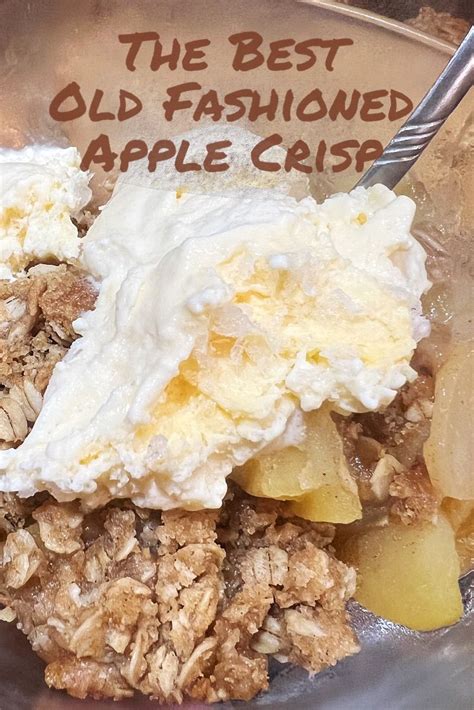 The Best Old Fashioned Apple Crisp In 2023 Peach Dessert Recipes Old