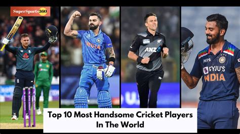 Top 10 Most Handsome Cricket Players In The World