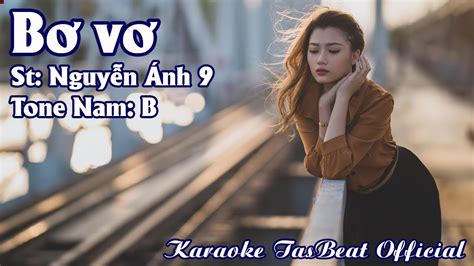 Karaoke Bơ Vơ Nguyễn Ánh 9 Tone Nam TAS BEAT YouTube