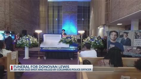 Funeral Held For 20 Year Old Donovan Lewis Shot And Killed By Columbus