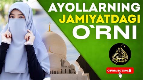 Ayollarni Jamiatdagi O’rni : Abu Sabriyya - YouTube