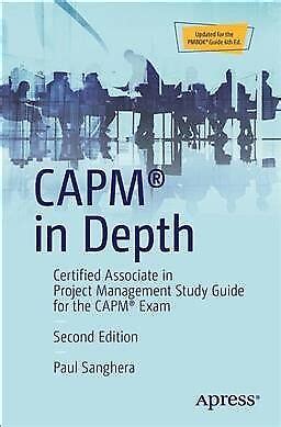 Capm In Depth Certified Associate In Project Management Study Guide