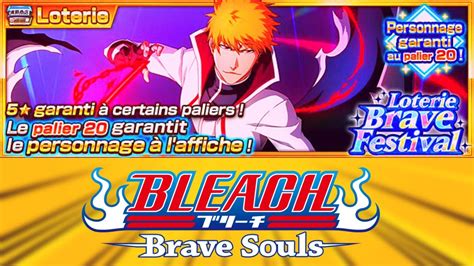 Faut Il Invoquer Sur La Loterie Brave Festival Bleach Brave Souls Fr