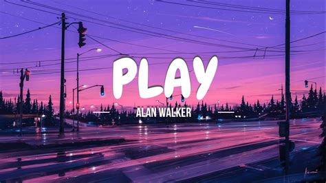 Alan Walker Ft K 391 Tungevaag Mangoo Play Lyrics Lirik