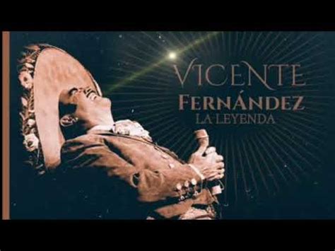 Vicente Fern Ndez Serenata Huasteca En Vivo Youtube