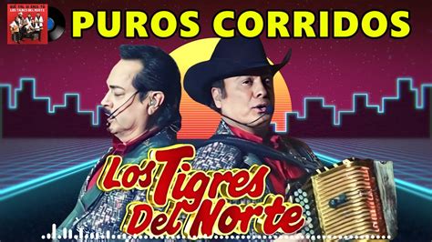 1 Horas De Puros Corridos Exitos Los Tigres Del Norte Exitos Mix 2024