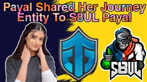 Payal Shared Her Journey Entity To S8ul Payal ️🚀 Youtube