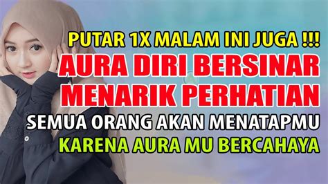 TAK PERLU DI HAFAL RUQYAH AMALAN PEMBUKA AURA WAJAH DENGARKAN AYAT