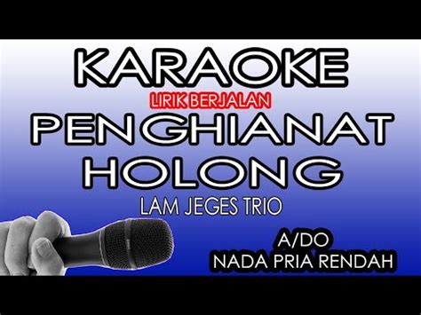 PENGHIANAT HOLONG KARAOKE NADA RENDAH PRIA A DO YouTube