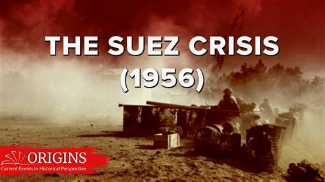 The Suez Crisis 1956 Youtube