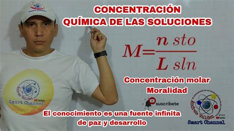 Molaridad ConcentracÓn QuÍmica De Las Soluciones Concentración Molar Youtube