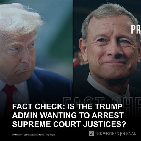 Conservative - Fact Check: Is the Trump Admin Wanting to Arrest Supreme