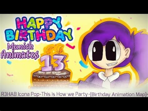 R3HAB Icona Pop This Is How We Party Birthday Animation Map Video