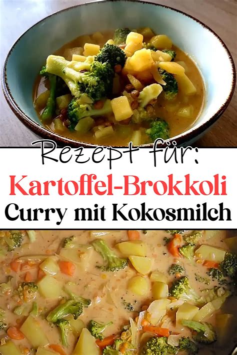 Köstliches Kartoffel Brokkoli Curry mit Kokosmilch Rezept Schnelle