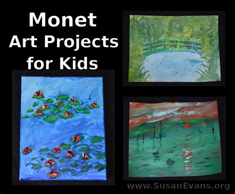 Monet Art Projects for Kids « Susan's Homeschool Blog