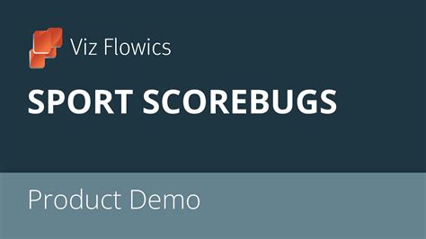 Viz Flowics Scorebugs Demo Youtube