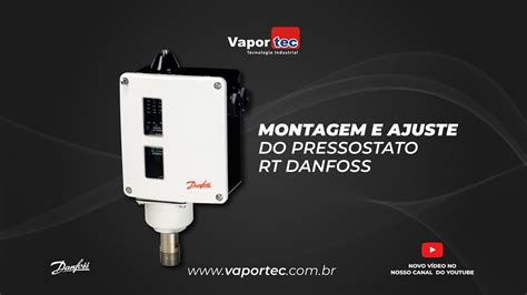 Montagem E Ajuste Do Pressostato Rt Danfoss Tutoriais Danfoss Youtube