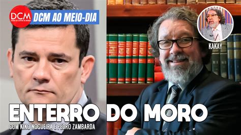 DCM Ao Meio Dia Kakay Fala Do Enterro De Moro Valdemar Rifa Bolsonaro