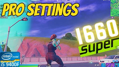 GTX 1660 Super Fortnite Season 4 Arena 180 FPS Cap Pro Settings Intel