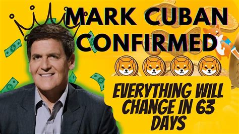 For Shiba Inu Mark Cuban Just Confirmed That Everything Will Change In