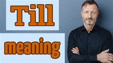 Till | Meaning of till - YouTube