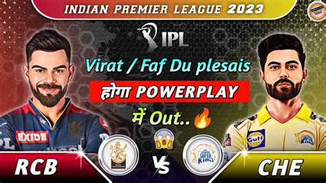 Rcb Vs Csk Dream11 Prediction Rcb Vs Csk Dream11 Team Dream 11 Team Of Today Match Rcb Vs