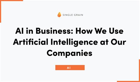 AI in Business: How We Use Artificial Intelligence at Our Agencies