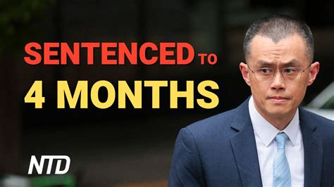 Binance Founder Sentenced To Months In Prison Business Matters Full