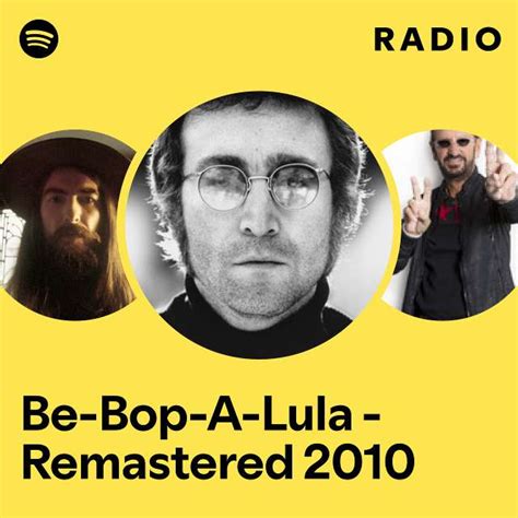 Be Bop A Lula Remastered 2010 Radio Playlist By Spotify Spotify