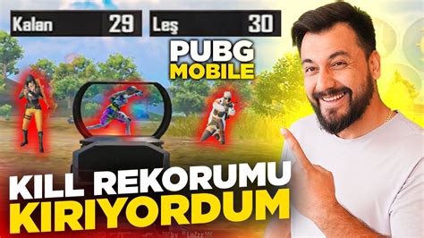 Kill Rekorumu Kiriyordum Pubg Mobile Youtube