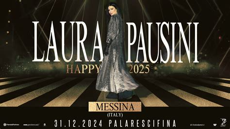 Laura Pausini World Tour Winter 2024 Show Di Capodanno A Messina