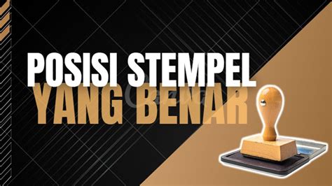 Posisi Stempel Pada Tanda Tangan Surat YouTube