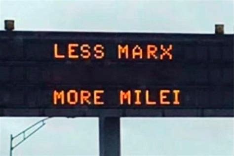 La Fake News Que Compartió Milei Sobre Un Supuesto Cartel Que Decía Menos Marx Poltica Argentina