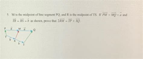 Solved 5 M Is The Midpoint Of Line Segment PQ And R Is The Chegg