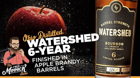 Bourbon Review 2022 Watershed 6 Year Apple Brandy Finish Bourbon Youtube