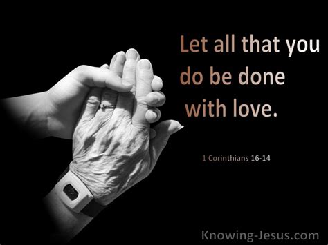 1 Corinthians 16 14 Let All That You Do Be Done In Love